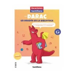 Vacaciones Santillana - Vacaciones Con Darac Un Dragón En La Biblioteca 5-6 Años