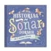 Historias Para Soñar Y Dormir