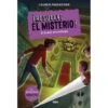 ¡Resuelve El Misterio! - El Hotel Encantado - Libro 3