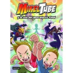 MikelTube - MikelTube Y La Isla Del Apocalipsis Final - Libro 2